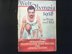 Seller image for Welt-Olympia 1928 in Wort und Bild. Deutsches Erinnerungswerk ber die Olympischen Spiele Amsterdam 1928. Gewidmet der deutschen Jugend. for sale by Antiquariat Matthias Drummer