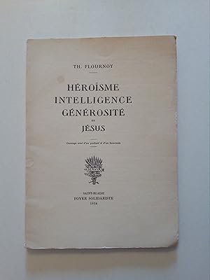 Héroïsme, intelligence, générosité de Jésus