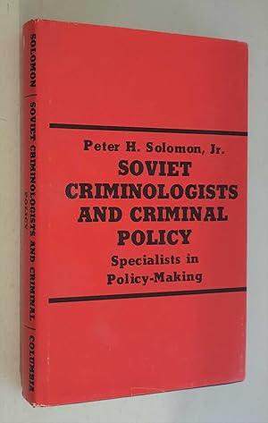 Seller image for Soviet Criminologists and Criminal Policy for sale by Maynard & Bradley