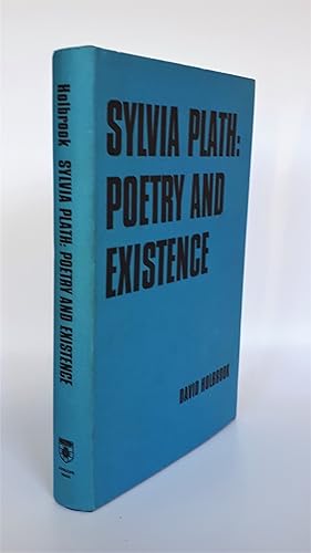 Sylvia Plath: Poetry and Existence