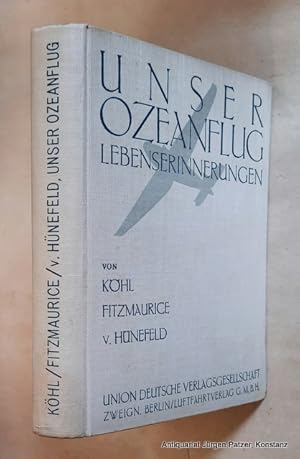 Seller image for Unser Ozeanflug. 5. Auflage. Berlin, Union, (1929). Mit 34 Tafelabbildungen u. 2 im Text. 1 Bl., XI, 275 S. Or.-Lwd. for sale by Jrgen Patzer