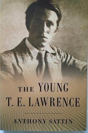 Young Lawrence, A Portrait of the Legend as a Young Man