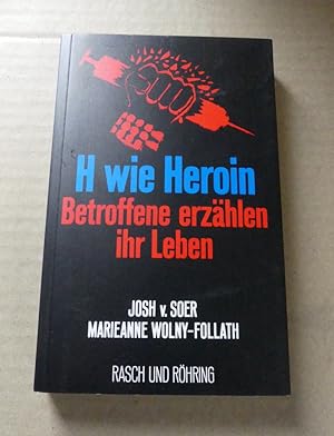 Imagen del vendedor de H wie Heroin. Betroffene erzhlen ihr Leben. a la venta por Antiquariat Maralt