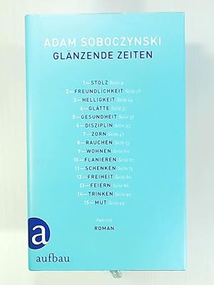 Bild des Verkufers fr Glnzende Zeiten: Fast ein Roman zum Verkauf von Leserstrahl  (Preise inkl. MwSt.)