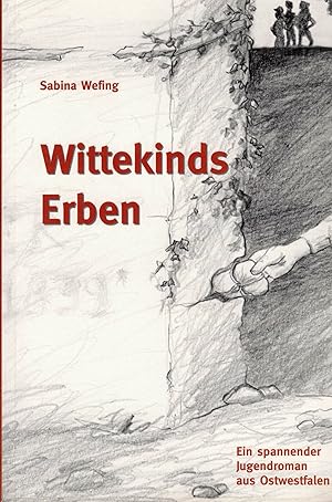 Image du vendeur pour Wittekinds Erben: Ein spannender Jugendroman aus Ostwestfalen mis en vente par Paderbuch e.Kfm. Inh. Ralf R. Eichmann