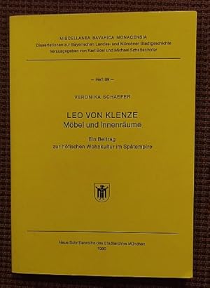 Leo von Klenze : Möbel und Innenräume. Ein Beitrag zur höfischen Wohnkultur im Spätempire.