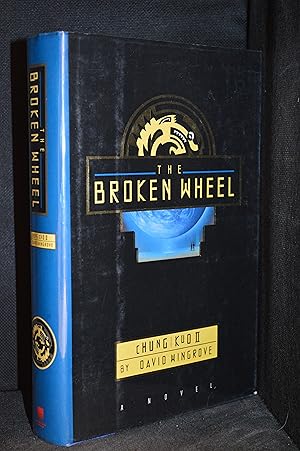 Chung Kuo Book 2: The Broken Wheel