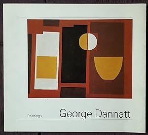 Image du vendeur pour George Dannatt. Paintings. A Selection of Works 1970-1980 mis en vente par R. F. Barrett