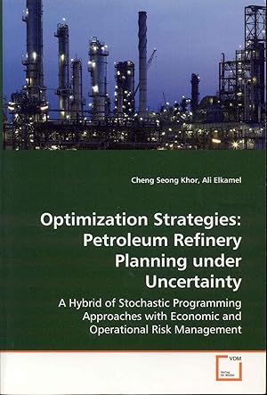 Optimization Strategies: Petroleum Refinery Planning Under Uncertainty