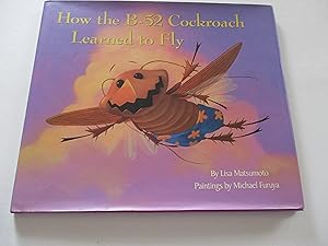 Seller image for How the B-52 Cockroach Learned to Fly for sale by Leilani's Books