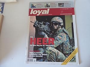 Seller image for Loyal Magazin fr Sicherheitspolitik Nr. 7/8 Juli / August 2004. Zeitschrift for sale by Deichkieker Bcherkiste