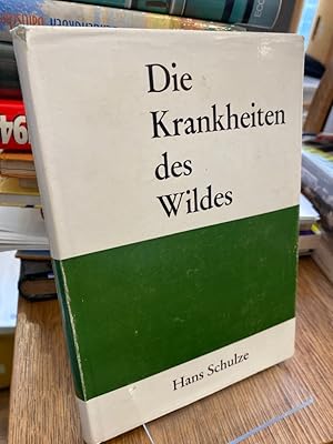 Die Krankheiten des Wildes und ihre fleischbeschauliche Beurteilung.