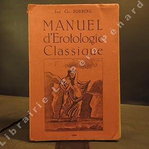 Seller image for Manuel d'Erotologie Classique for sale by Librairie-Bouquinerie Le Pre Pnard