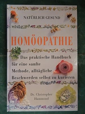 Bild des Verkufers fr Natrlich gesund - Homopathie zum Verkauf von Buchantiquariat Uwe Sticht, Einzelunter.