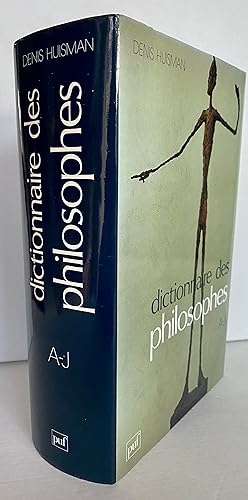 Dictionnaire des philosophes Tome 1 A - J