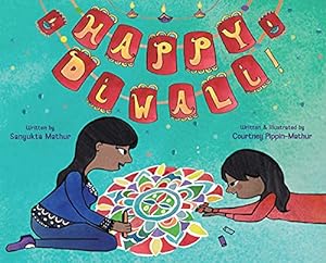 Seller image for Happy Diwali! by Mathur, Sanyukta, Pippin-Mathur, Courtney [Hardcover ] for sale by booksXpress