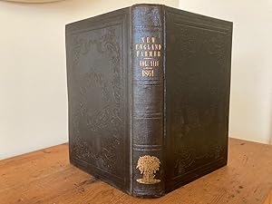 Immagine del venditore per THE NEW ENGLAND FARMER; A MONTHLY JOURNAL DEVOTED TO AGRICULTURE, HORTICULTURE, AND THEIR KINDRED ARTS AND SCIENCES; AND ILLUSTRATED WITH NUMEROUS BEAUTIFUL ENGRAVINGS. Volume XIII (January-December 1861) venduto da Jim Hodgson Books