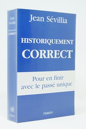 Image du vendeur pour Historiquement correct : pour en finir av ec le pass unique mis en vente par Librairie Douin