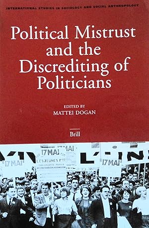 Imagen del vendedor de Political Mistrust and the Discrediting of Politicians (International Studies in Sociology and Social Anthropology) a la venta por School Haus Books