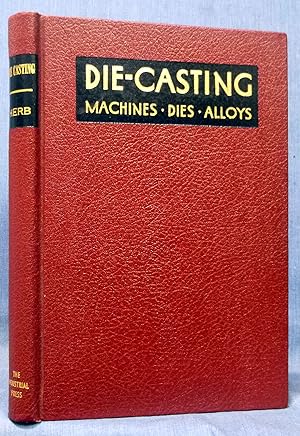 Die Casting, The Die Casting Process And Its Applications