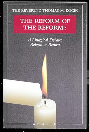 Image du vendeur pour The Reform of The Reform? A Liturgical Debate: Reform or Return mis en vente par Trafford Books PBFA