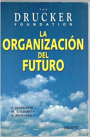 Imagen del vendedor de La organizacin del futuro. The Drucker Foundation a la venta por Librera Dilogo