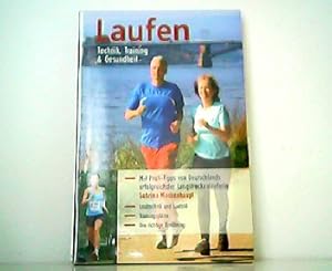 Seller image for Laufen. Technik, Training & Gesundheit. Mit Profi-Tipps von Deutschlands erfolgreichster Langstreckenluferin Sabrina Mockenhaupt - Lauftechnik und Laufstil - Trainingsplne - Die richtige Ernhrung. Verlagsfrisch verschweit! for sale by Antiquariat Kirchheim