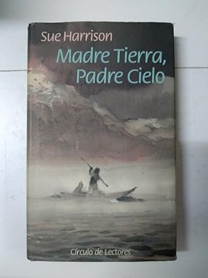 Madre Tierra, Padre Cielo