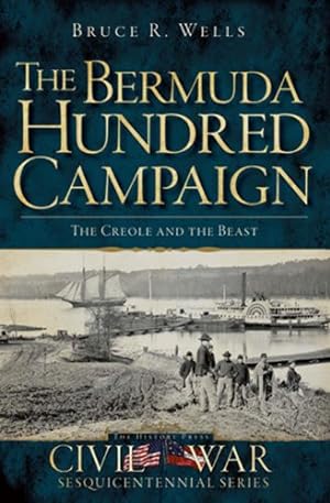 The Bermuda Hundred Campaign