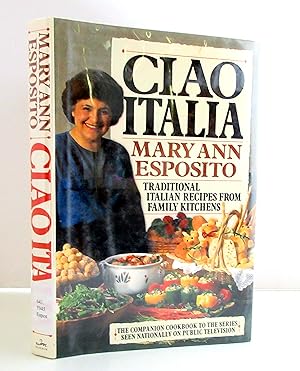Ciao Italia: Traditional Italian Recipes From Family Kitchens