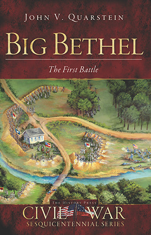 Big Bethel:: The First Battle (Civil War Series)