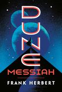 Seller image for Dune Messiah (Dune #2) for sale by Blacks Bookshop: Member of CABS 2017, IOBA, SIBA, ABA