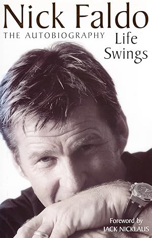 Immagine del venditore per Life Swings : The Autobiography : venduto da Sapphire Books