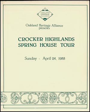 Oakland Heritage Alliance Presents Crocker Highlands Spring House Tour (April 24, 1988)