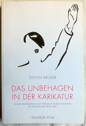 Das Unbehagen in der Karikatur : Kunst, Propaganda und persuasive Kommunikation im Theoriewerk Er...