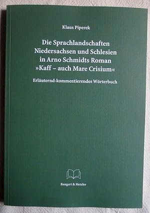 Die Sprachlandschaften Niedersachsen und Schlesien in Arno Schmidts Roman "Kaff auch Mare Crisium...