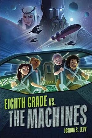 Seller image for Eighth Grade vs. the Machines (Hardcover) for sale by AussieBookSeller