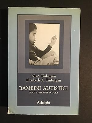 Immagine del venditore per BAMBINI AUTISTICI. NUOVE SPERANZE DI CURA venduto da Il Mondo Nuovo