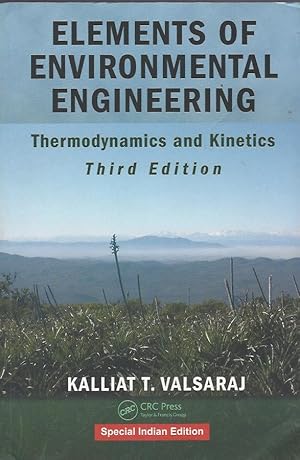 Seller image for Elements of Environmental Engineering: Thermodynamics and Kinetics, Third Edition. for sale by Brentwood Books