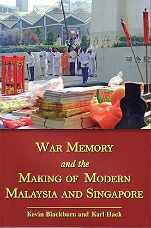 Bild des Verkufers fr War Memory and the Making of Modern Malaysia and Singapore. zum Verkauf von Asia Bookroom ANZAAB/ILAB