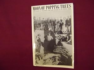 Image du vendeur pour Moon of the Popping Trees. The Tragedy at Wounded Knee and The End of Indian Wars. mis en vente par BookMine