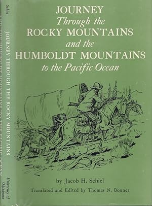 Bild des Verkufers fr Journey Through the Rocky Mountains and the Humboldt Mountains to the Pacific Ocean Translated from the German and Edited by Thomas N. Bonner. The Civilization of the American Indian Series zum Verkauf von Americana Books, ABAA