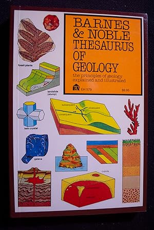 Seller image for Barnes and Noble Thesaurus of Geology: The Principles of Geology Explained and Illustrated for sale by Good Tomes