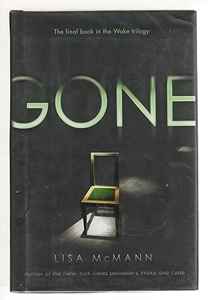 Seller image for GONE: The Final Book in the Wake Trilogy. for sale by Bookfever, IOBA  (Volk & Iiams)