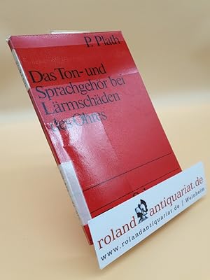Seller image for Das Ton- und Sprachgehr bei Lrmschden des Ohres. for sale by Roland Antiquariat UG haftungsbeschrnkt