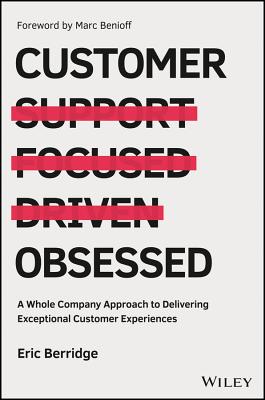 Seller image for Customer Obsessed: A Whole Company Approach to Delivering Exceptional Customer Experiences (Hardback or Cased Book) for sale by BargainBookStores