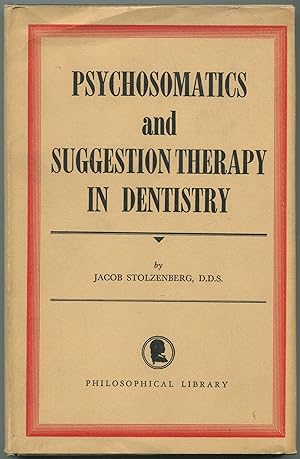 Psychosomatics and Suggestion Therapy in Dentistry