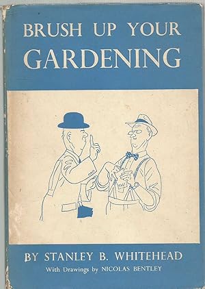 Imagen del vendedor de Brush Up Your Gardening a la venta por Turn The Page Books