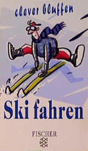 Clever bluffen: Skifahren