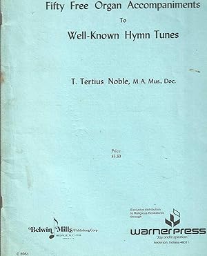 Seller image for Fifty Free Organ Accompaniments to Well-Known Hymn Tunes for sale by Vada's Book Store